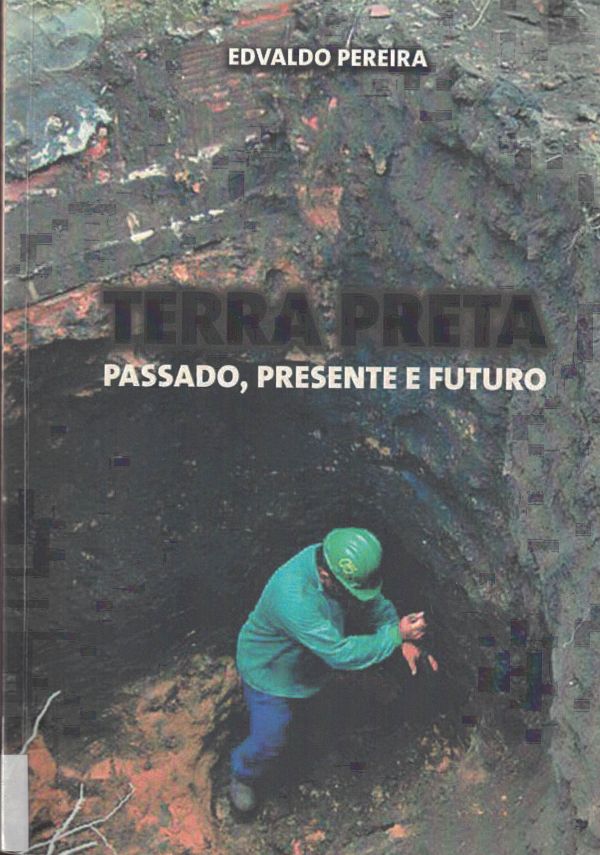 Terra Preta - Passado, Presente e Futuro